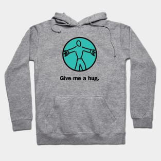 Give me a hug Hoodie